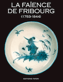 Faïence de Fribourg (La)